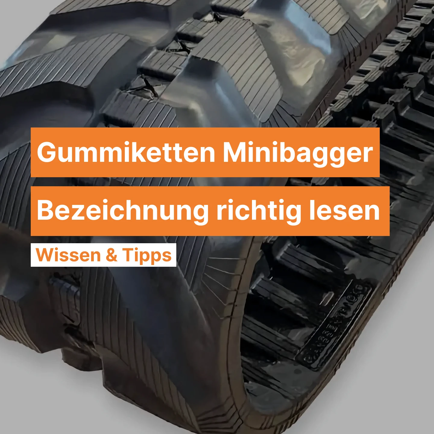 Gummiketten Minibagger Bezeichnung richtig lesen
